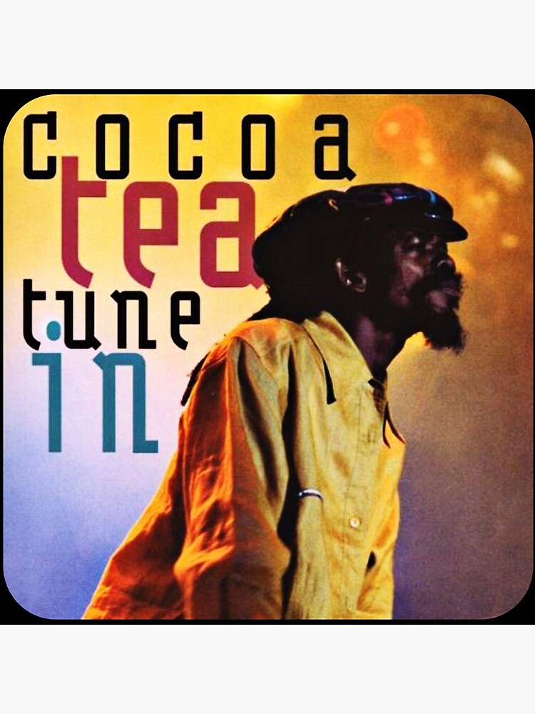 "Remembering Cocoa Tea, Tune In Legendary Album" Poster by