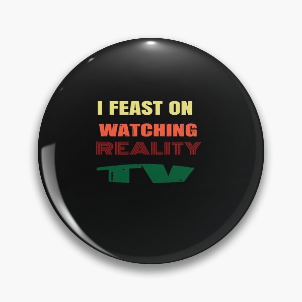 Item preview, I Feast On Watching Reality TV designed and sold by WowAllinOne.