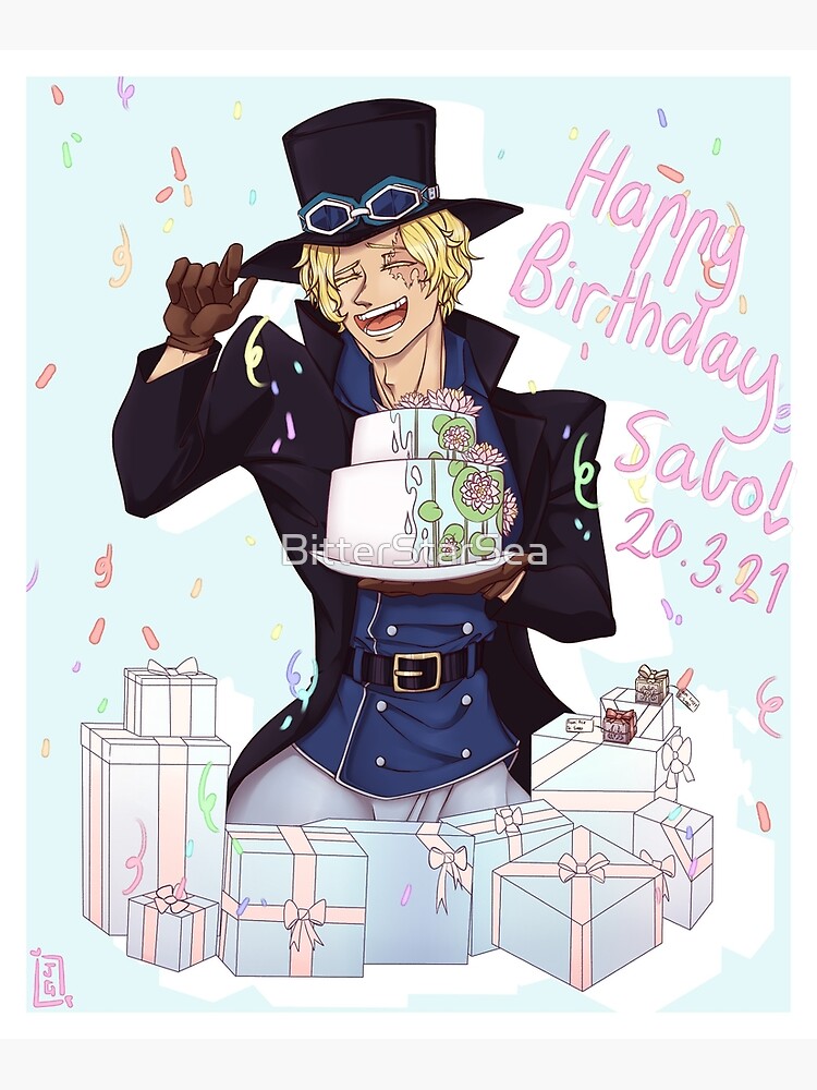 "Happy Birthday Sabo!!! " Poster by BitterStarSea Redbubble