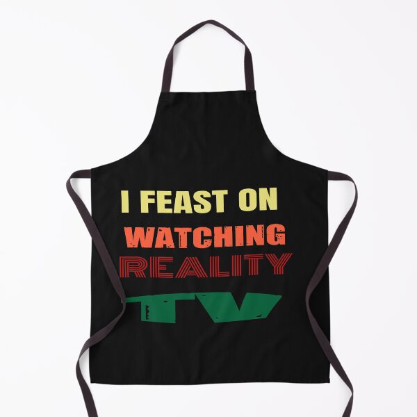 Item preview, I Feast On Watching Reality TV designed and sold by WowAllinOne.