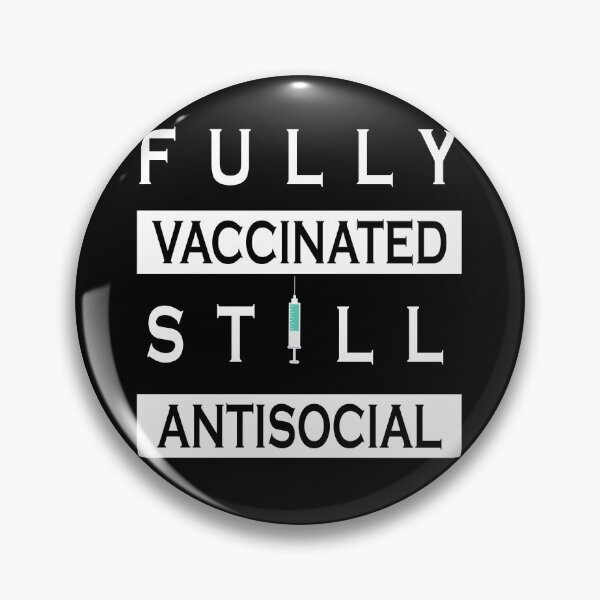 Item preview, Fully Vaccinated Still Antisocial designed and sold by ZimbomDesigner.