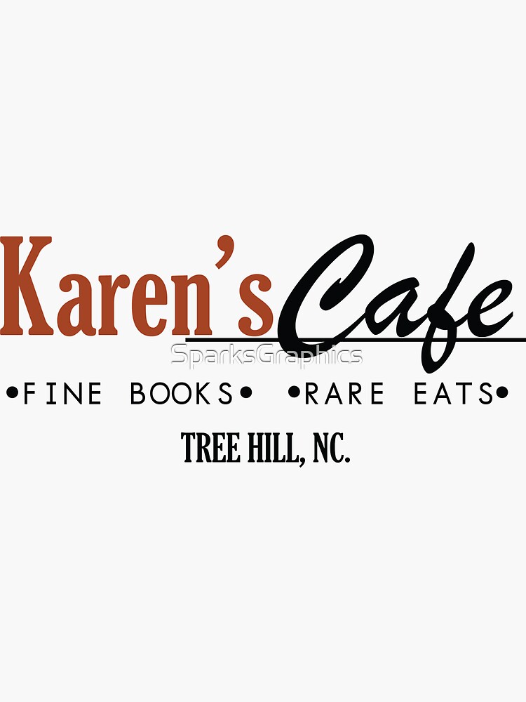 "Karen's Cafe One Tree Hill" Sticker for Sale by SparksGraphics