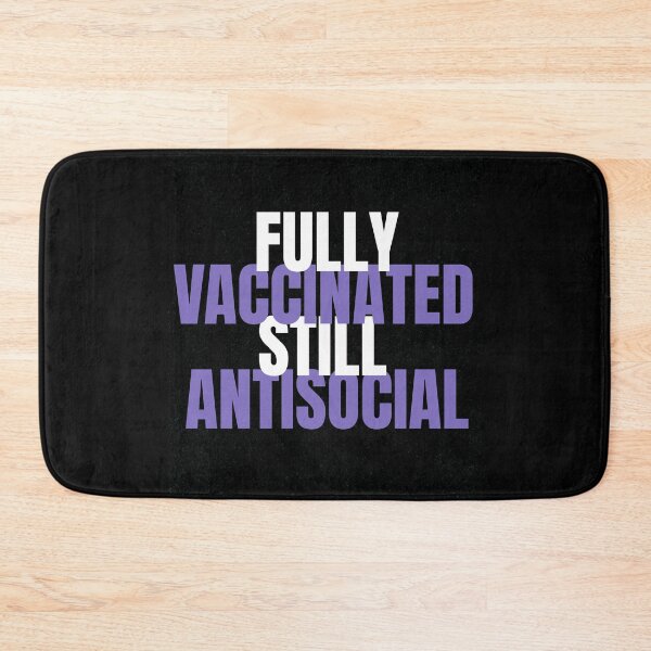 Item preview, Funny Fully Vaccinated Still Antisocial Vaccine designed and sold by modern-wave.
