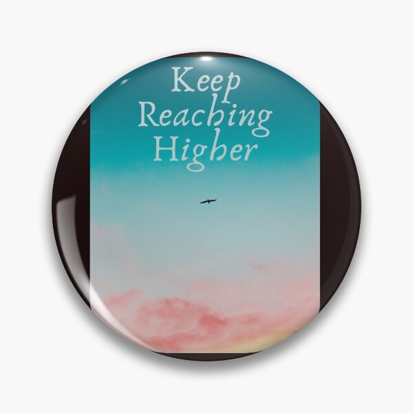 Item preview, KEEP REACHING HIGHER  designed and sold by BOSSERY.