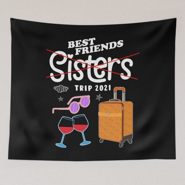 Item preview, Best Friends Vacation Sisters Trip 2021 design designed and sold by jakehughes2015.