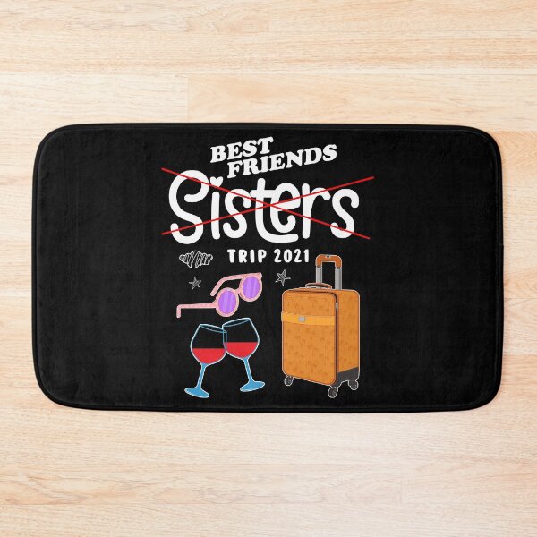 Item preview, Best Friends Vacation Sisters Trip 2021 design designed and sold by jakehughes2015.