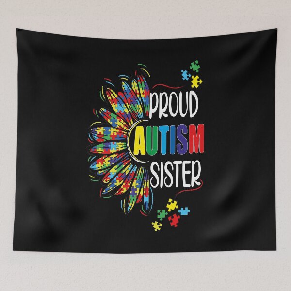 Item preview, Proud Autism Sister, Autism Awareness designed and sold by orangeblue21.