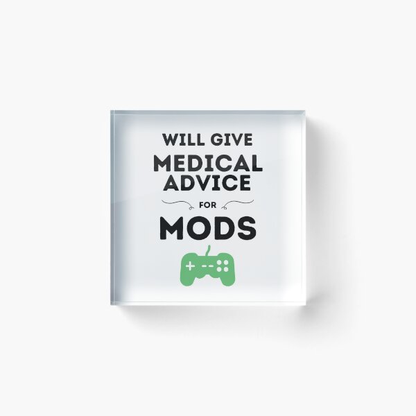 Item preview, Will Give Medical Advice For Mods designed and sold by DocTeen.