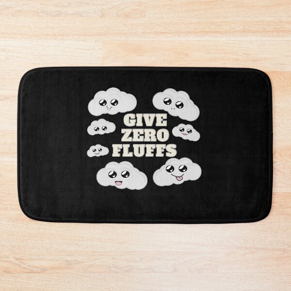 Item preview, Give Zero Fluffs cute adorable clouds quote pun meme in black grey designed and sold by ICRainbowMoons.