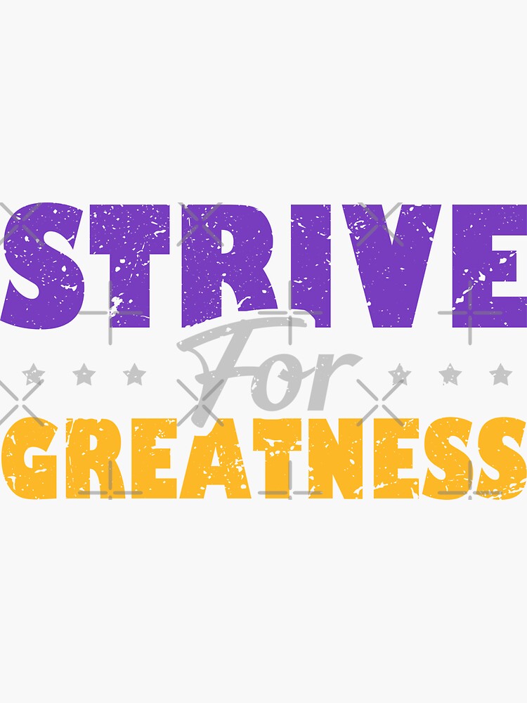 Lebron Strive For Greatness Gifts & Merchandise for Sale