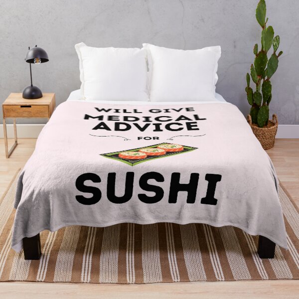 Item preview, Will Give Medical Advice For Sushi designed and sold by DocTeen.