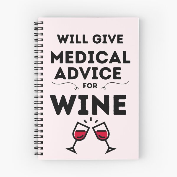 Item preview, Will Give Medical Advice For Wine designed and sold by DocTeen.