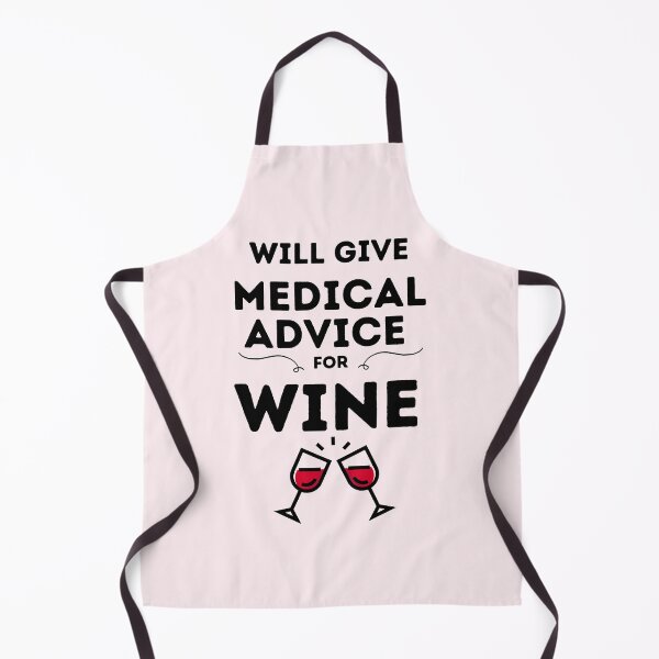 Item preview, Will Give Medical Advice For Wine designed and sold by DocTeen.