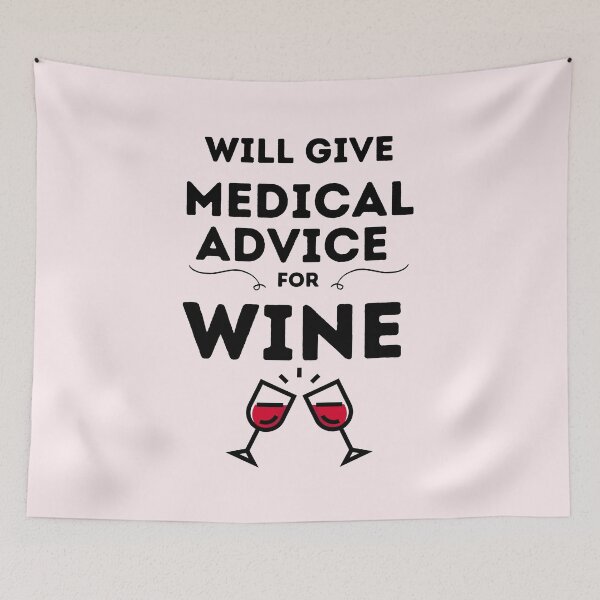 Item preview, Will Give Medical Advice For Wine designed and sold by DocTeen.