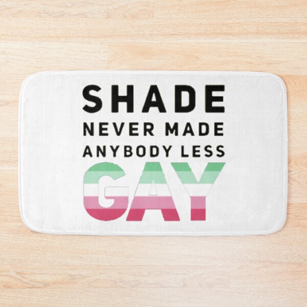 Item preview, Shade Never Made Anybody Less Abro (White) designed and sold by UnicornPeeps.
