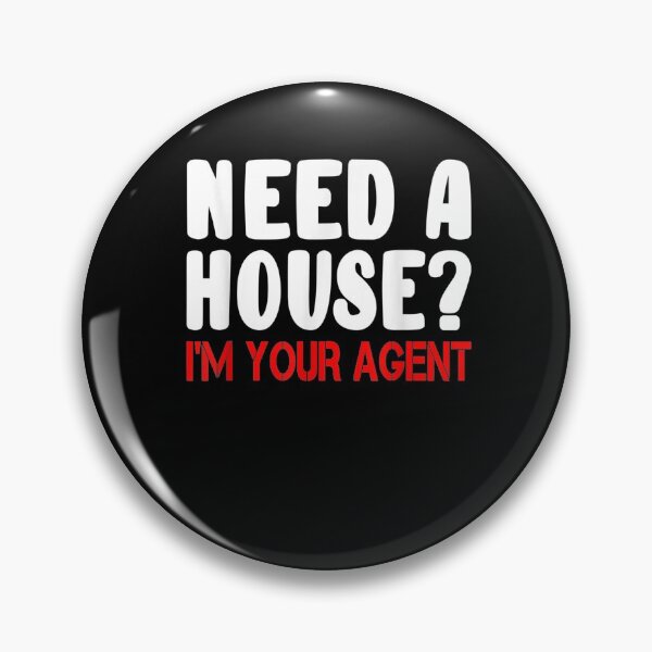 Item preview, Need A House I'm Your Agent Real Estate Agent Appreciation  designed and sold by manidala.