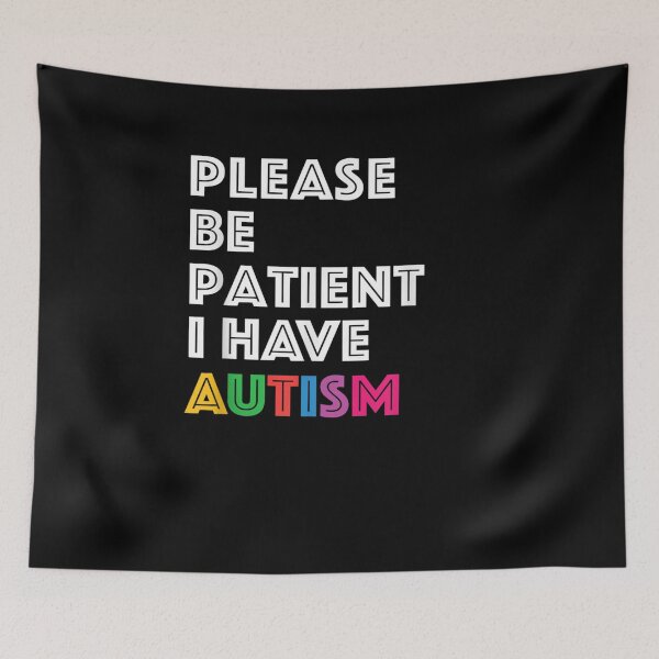 Item preview, Please Be Patient I Have Autism  designed and sold by manidala.