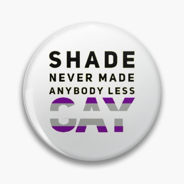 Item preview, Shade Never Made Anybody Less Greysexual (White) designed and sold by UnicornPeeps.