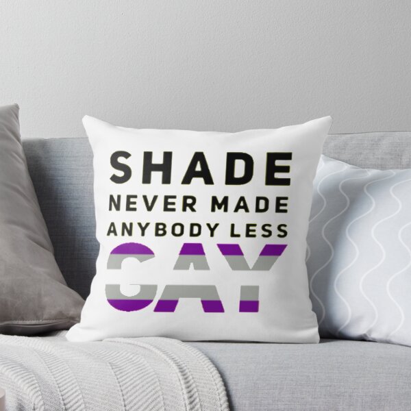 Item preview, Shade Never Made Anybody Less Greysexual (White) designed and sold by UnicornPeeps.