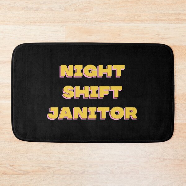Item preview, Night Shift Janitor  designed and sold by starnish.