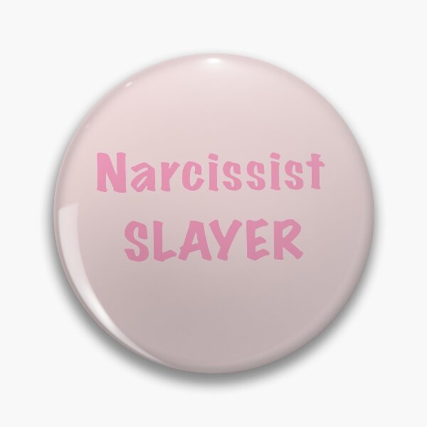 Item preview, Narcissist Slayer designed and sold by MarleyArt123.