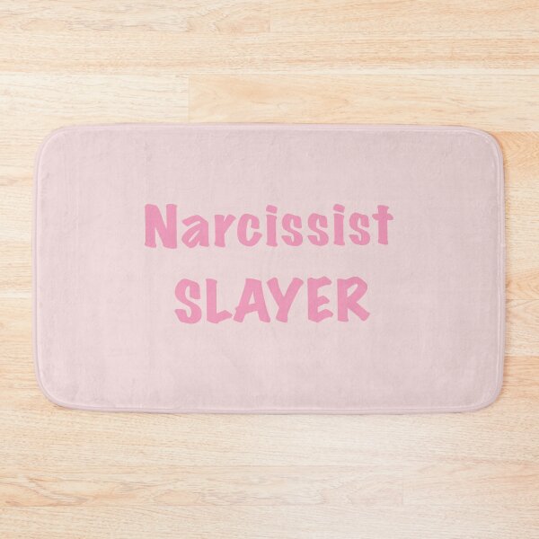 Item preview, Narcissist Slayer designed and sold by MarleyArt123.