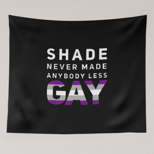 Item preview, Shade Never Made Anybody Less Greysexual (Black) designed and sold by UnicornPeeps.