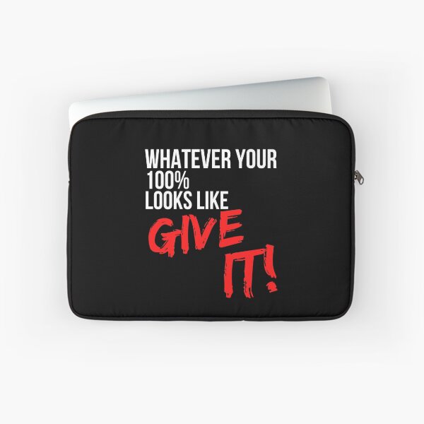 Item preview, Whatever Your 100 Percent Looks Like Give It - Motivational Mindset designed and sold by CWolff.