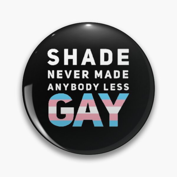 Item preview, Shade Never Made Anybody Less Trans (Black) designed and sold by UnicornPeeps.