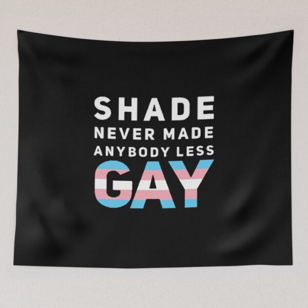 Item preview, Shade Never Made Anybody Less Trans (Black) designed and sold by UnicornPeeps.
