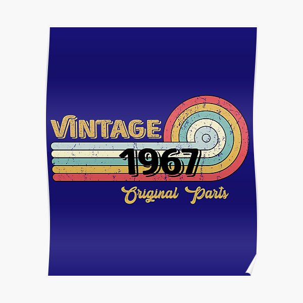 vintage-1967-original-1967-birthday-gift-idea-poster-for-sale-by-millicentsart-redbubble