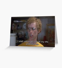 Napoleon Dynamite quotes to live by Greeting Card