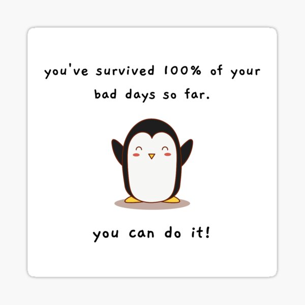 100 Bad Days made 100 Good Stories Sticker for Sale by Kaydee Mick