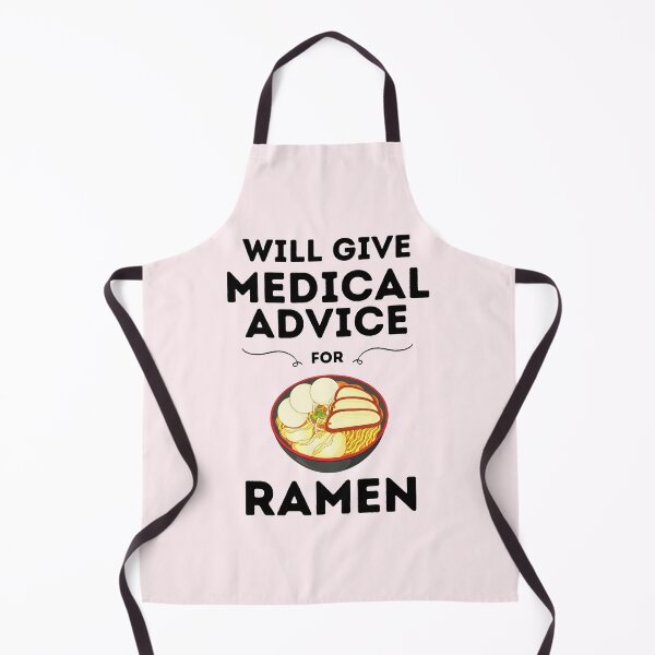 Item preview, Will Give Medical Advice For Ramen designed and sold by DocTeen.
