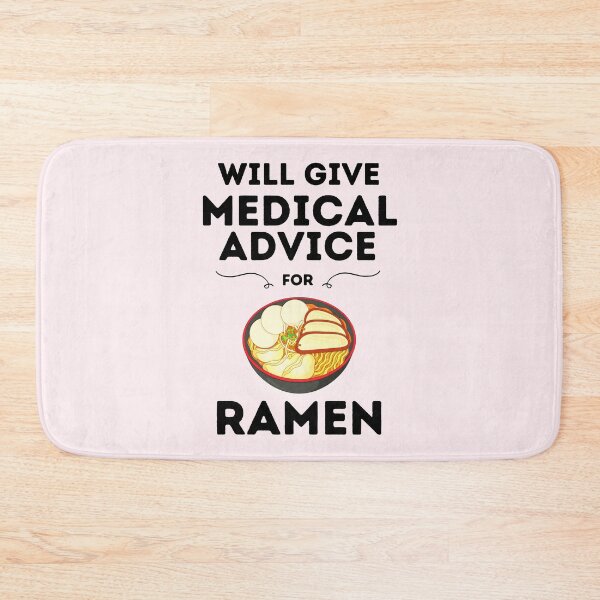 Item preview, Will Give Medical Advice For Ramen designed and sold by DocTeen.