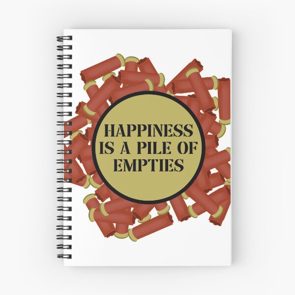 Item preview, Happiness Is a Pile Of Empties designed and sold by The Reloading Bench.
