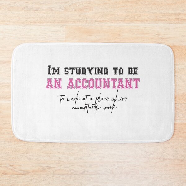 Item preview, I'm Studying To Be An Accountant. Humorous designed and sold by luvmhykdesigns.