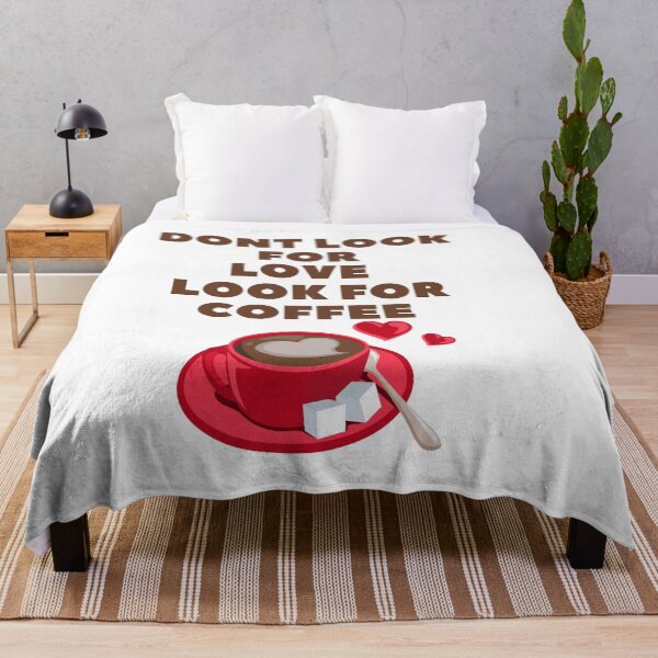 Item preview, Dont look for love look for coffee designed and sold by dogcuddleralert.