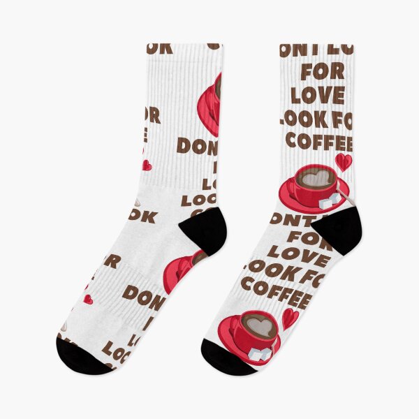 Item preview, Dont look for love look for coffee designed and sold by dogcuddleralert.