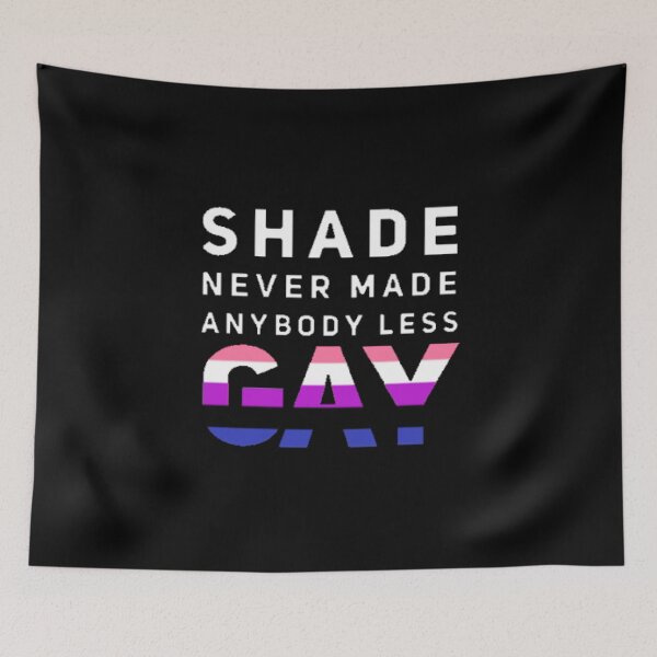 Item preview, Shade Never Made Anybody Less Genderfluid (Black) designed and sold by UnicornPeeps.