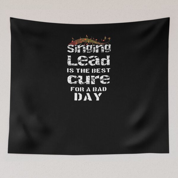 Item preview, Singing Lead Is The Best Cure For A Bad Day Quartet Singer  designed and sold by manidala.