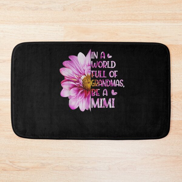 Item preview, In A World Full Of Grandmas Be A Mimi Mothers Day Grandma  designed and sold by manidala.