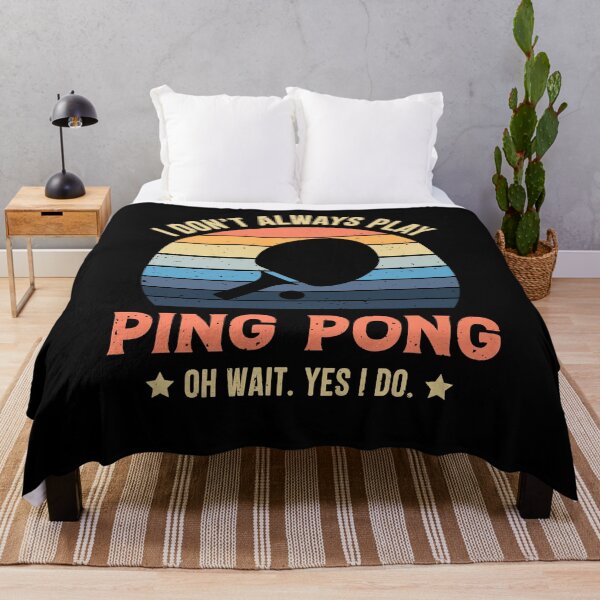Item preview, I Don't Always Play Ping Pong Oh Wait Yes I Do Retro Vintage designed and sold by RedQuality.