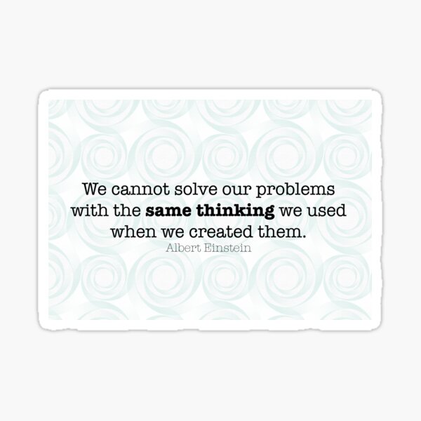 Item preview, Same thinking (Einstein quote) designed and sold by alicekoko.