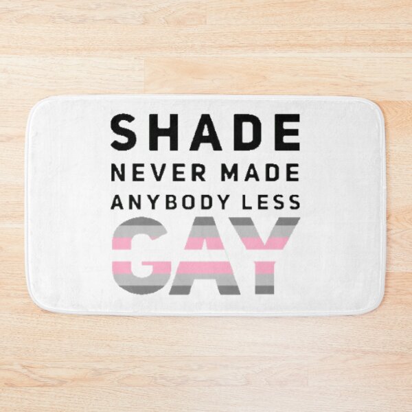 Item preview, Shade Never Made Anybody Less of a Demigirl (White) designed and sold by UnicornPeeps.