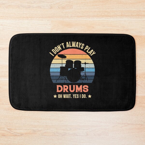 Item preview, I Don't Always Play Drums Oh Wait Yes I Do Retro Vintage designed and sold by RedQuality.