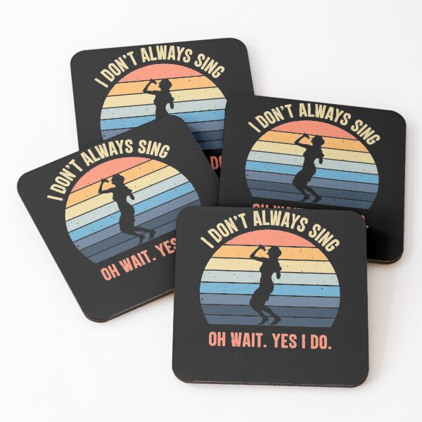 Item preview, I Don't Always Sing Oh Wait Yes I Do Retro Vintage designed and sold by RedQuality.