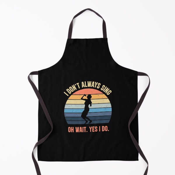 Item preview, I Don't Always Sing Oh Wait Yes I Do Retro Vintage designed and sold by RedQuality.