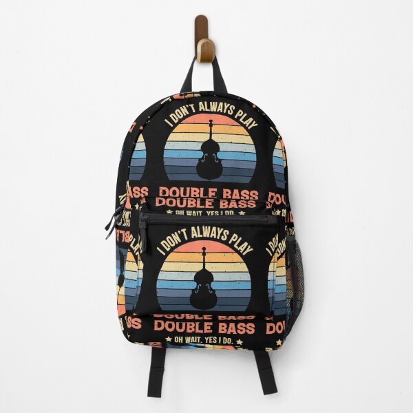 Item preview, I Don't Always Play Double Bass Oh Wait Yes I Do Retro Vintage designed and sold by RedQuality.