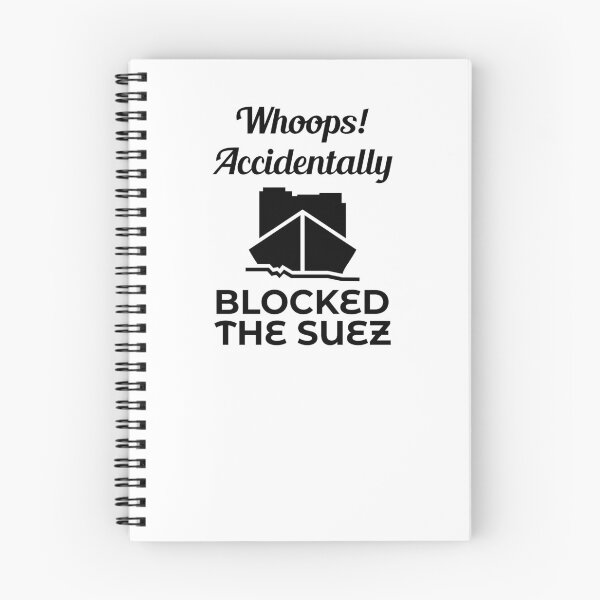 Item preview, Whoops Accidentally Blocked the Suez Ever Given Container Ship Stuck Suez Canal designed and sold by WPahat.